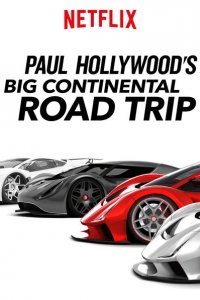 Paul Hollywood's Big Continental Road Trip