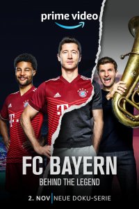 FC Bayern - Behind the Legend