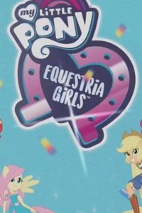 My Little Pony Equestria Girls: Choose Your Own Ending